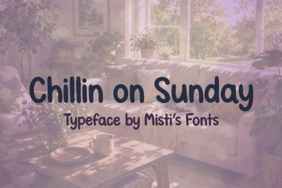 Chillin on Sunday: The Font That Captures Effortless Style