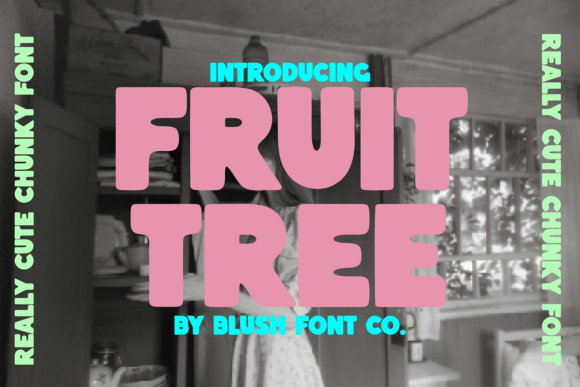 Fruit Tree: The Chunky Font That Makes Every Design Pop