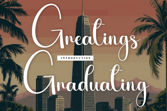 Greatings Graduating: A Handwritten Font That Brings Personality to Your Projects