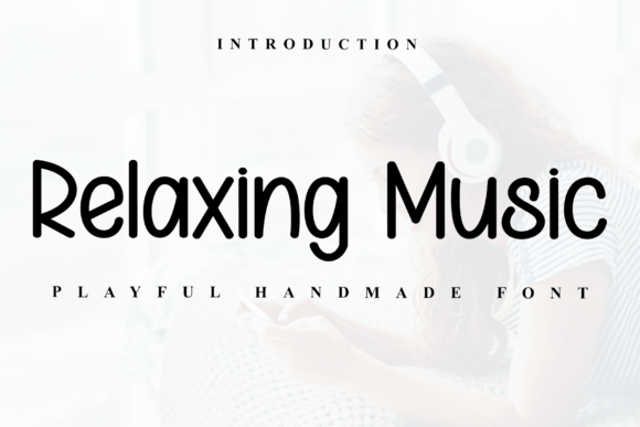 Relaxing Music: A Friendly Font for Genuine Projects