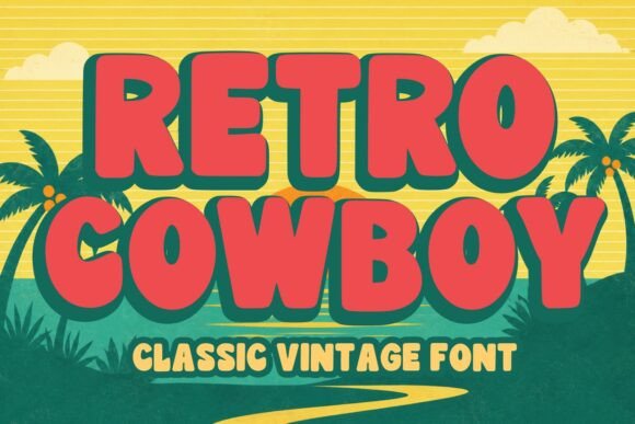 Retro Cowboy: Bold Vintage Typography for Modern Projects
